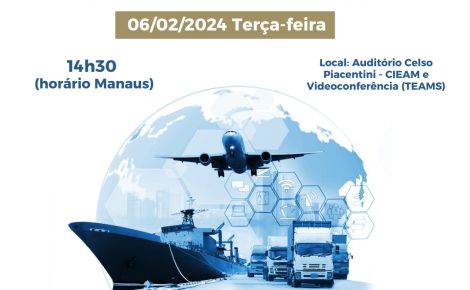 O Centro da Indústria do Estado do Amazonas (Cieam) realiza a 5ª Reunião da Comissão de Logística. Imagem: (Divulgação)