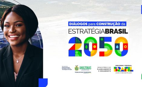 O Fórum sobre a Estratégia Brasil 2050 reunirá governo, especialistas e sociedade civil em Manaus. (Foto: Divulgação / Sedecti)
